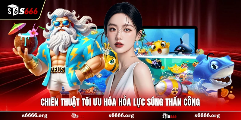 Chiến thuật tối ưu hóa hỏa lực súng thần công