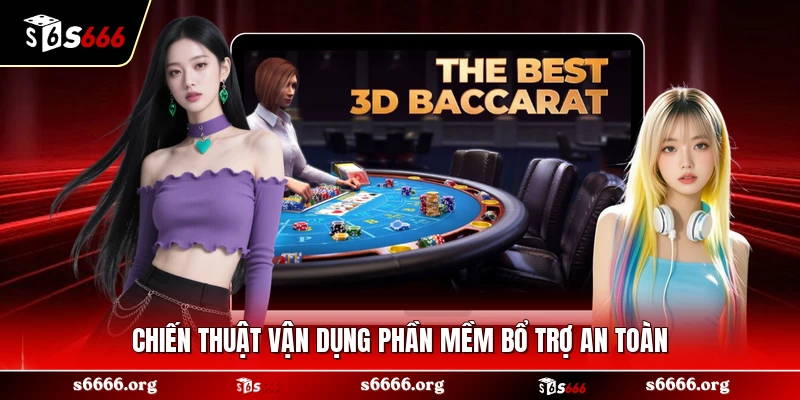 Chiến thuật vận dụng phần mềm bổ trợ an toàn