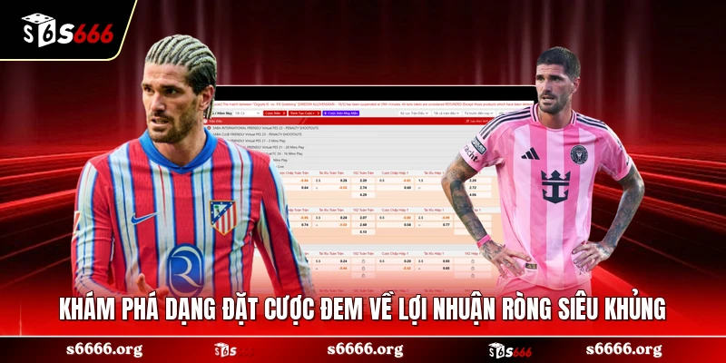 Khám phá dạng đặt cược đem về lợi nhuận ròng siêu khủng 