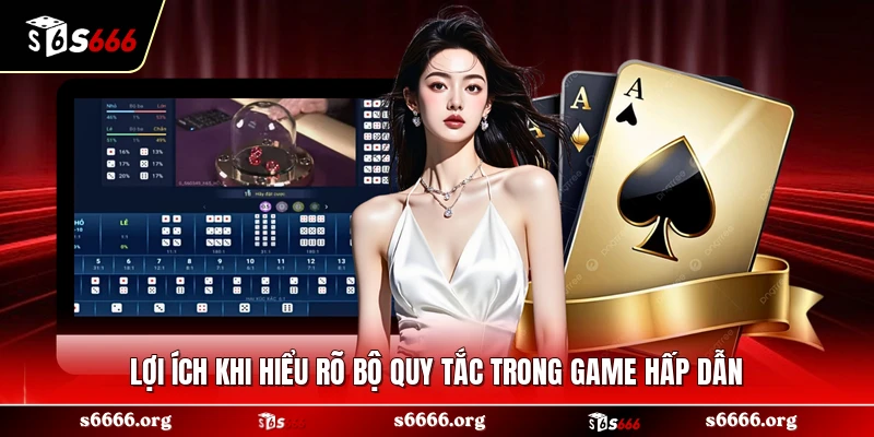 Lợi ích khi hiểu rõ bộ quy tắc trong game hấp dẫn 